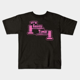 Funny Slogan - It's Gavel Time! Kids T-Shirt